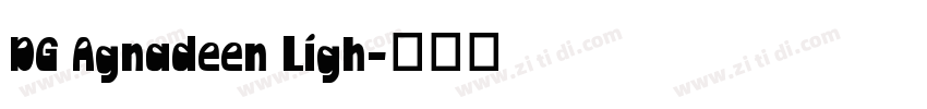 DG Agnadeen Ligh字体转换